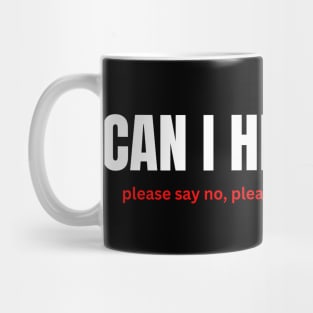 Can I Help You? Mug